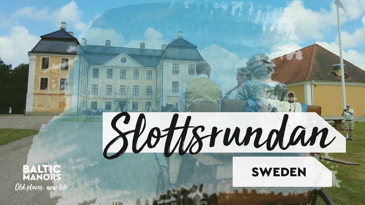 Slottsrundan &mdash; a tour around Swedish castles and palaces (Baltic Manors)