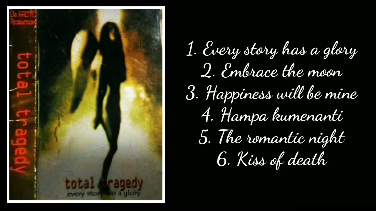 Total Tragedy | Every Story Has a Glory Album 2001