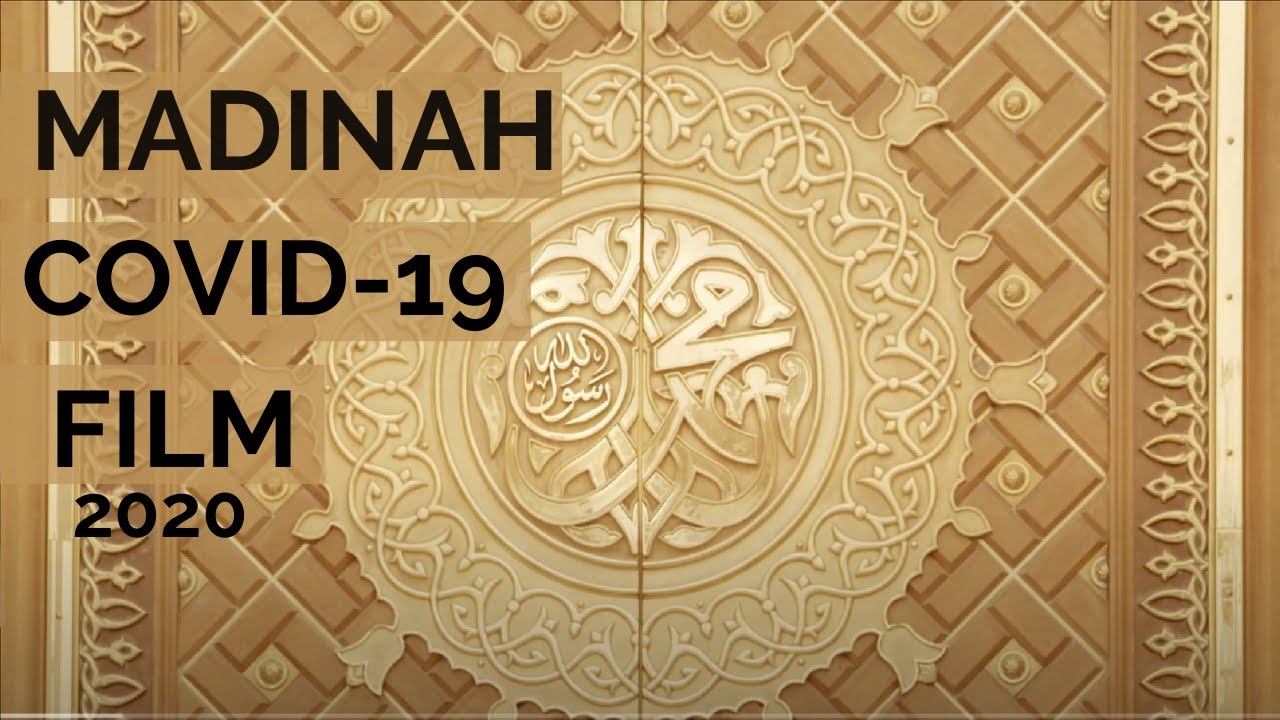 MADINAH COVID-19 - Documentary Film 2020