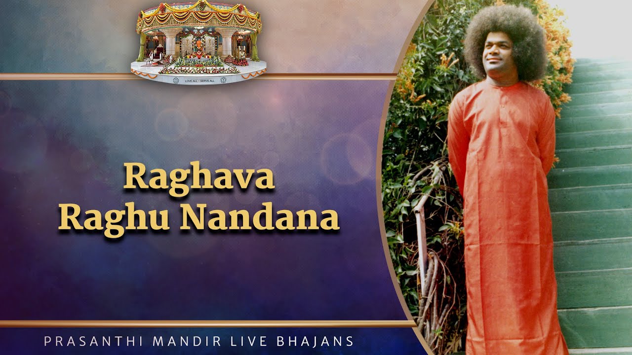 Raghava Raghu Nandana | Prasanthi Mandir Live Bhajans | Sai Kulwant Hall