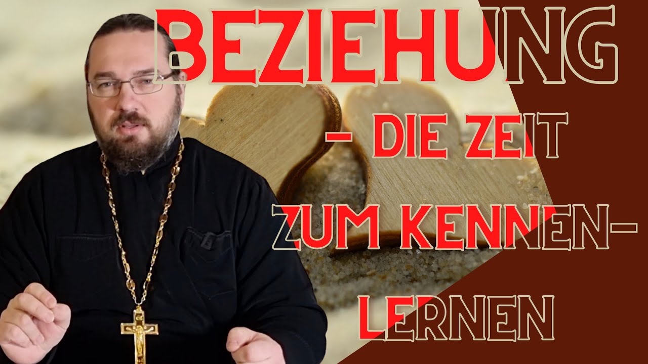 Beziehung: die Zeit zum Kennenlernen