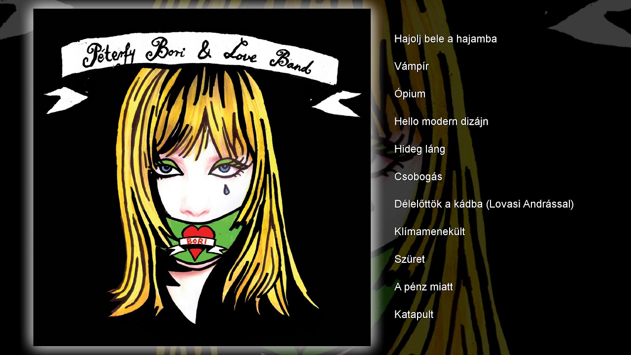 Péterfy Bori & Love Band - Péterfy Bori & Love Band (Teljes album, Audio)