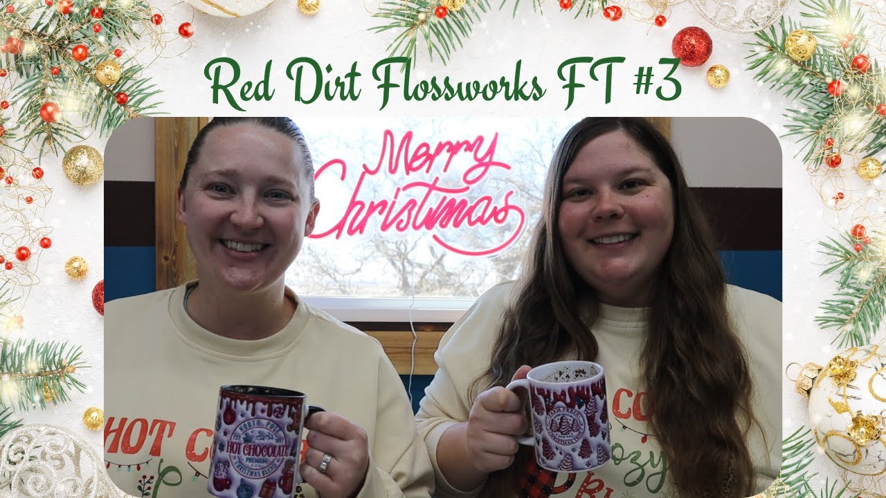 Red Dirt Flossworks Flosstube #3 - Holiday Spirit