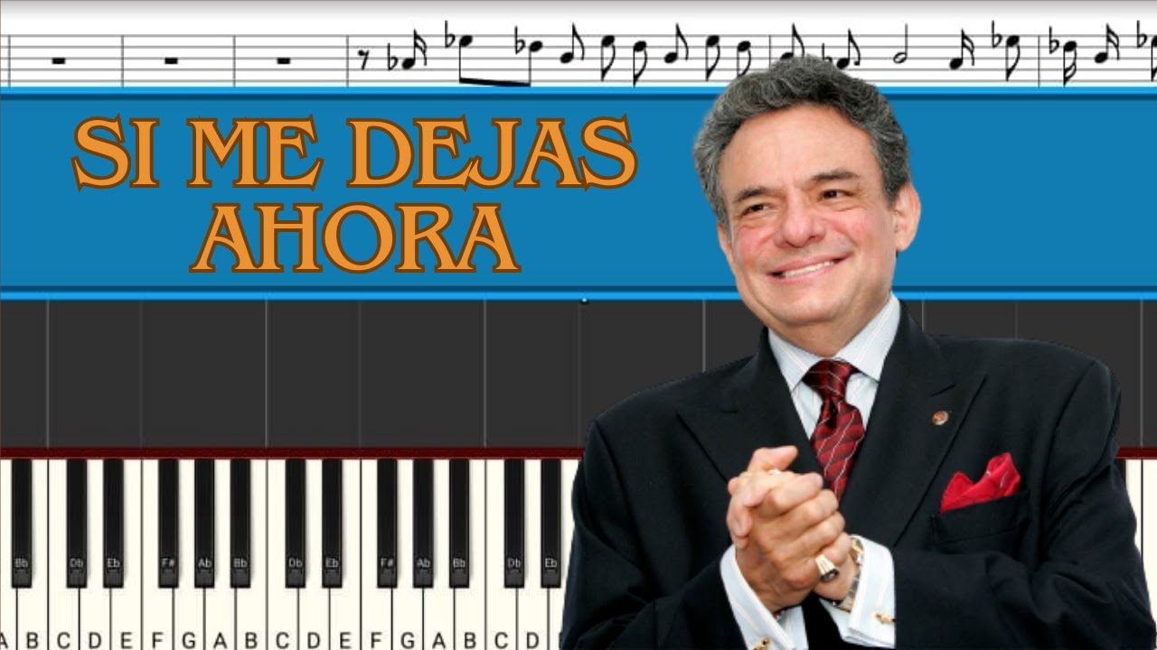 José José - Si Me Dejas Ahora | Piano Tutorial | Midi