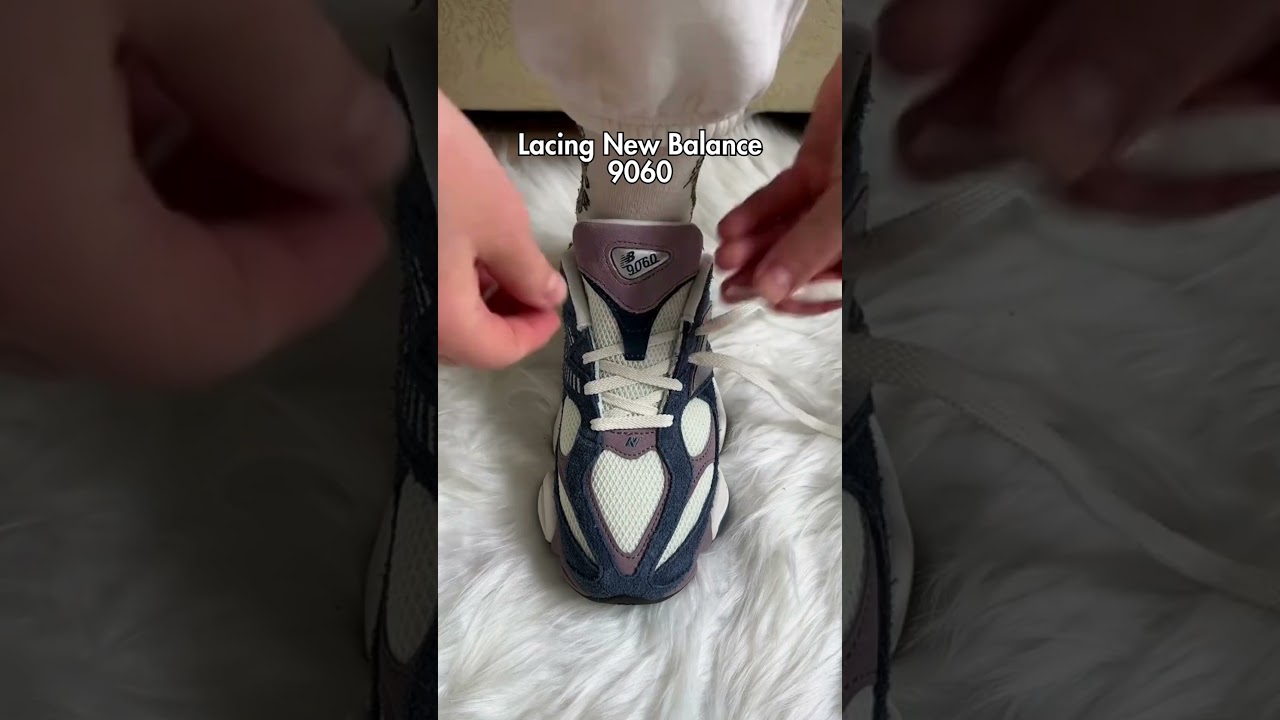 How to Lace New Balance 9060 #newbalanceshoes #newbalance #9060 #shoelacetying