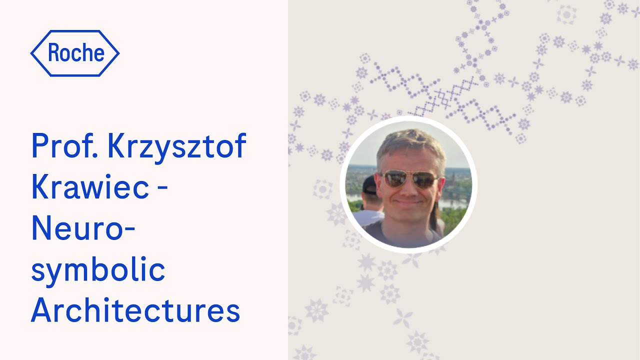 Prof. Krzysztof Krawiec, Neurosymbolic Architectures: Analysis and Interpretation of Medical Imaging