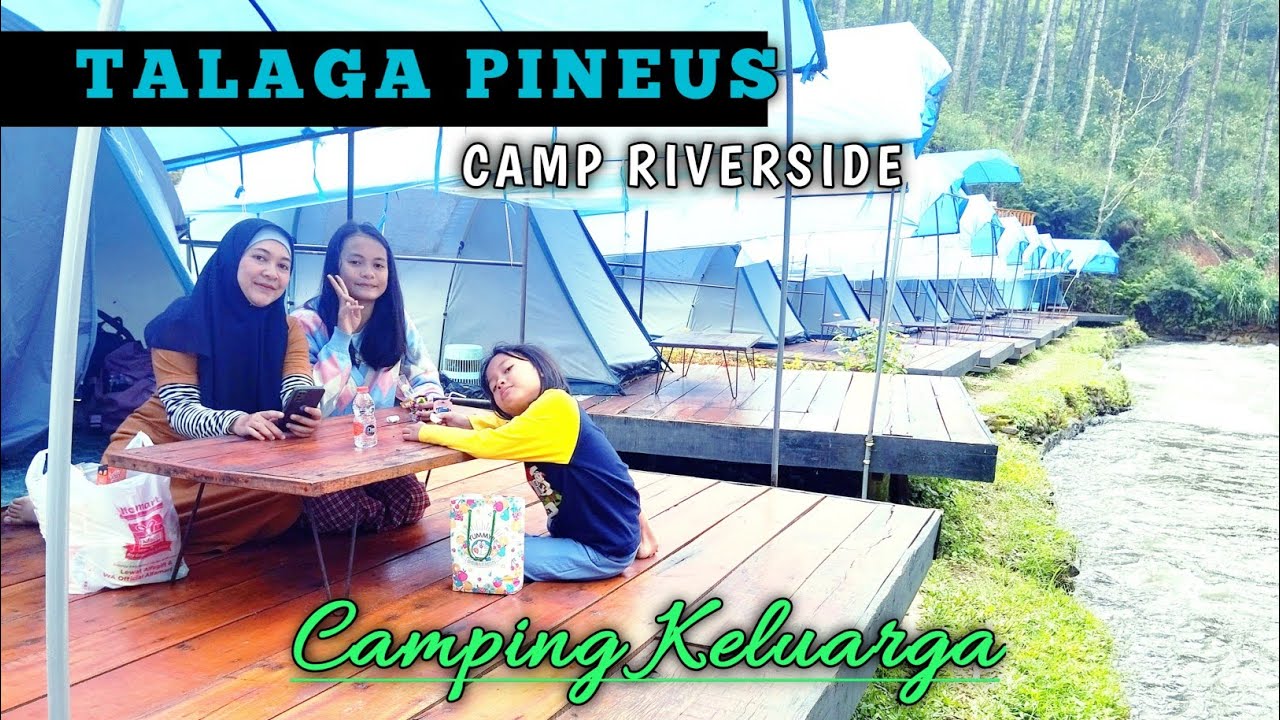 CAMPING PERDANA KITA DI TALAGA PINEUS CAMP RIVERSIDE PANGALENGAN BANDUNG Part.1