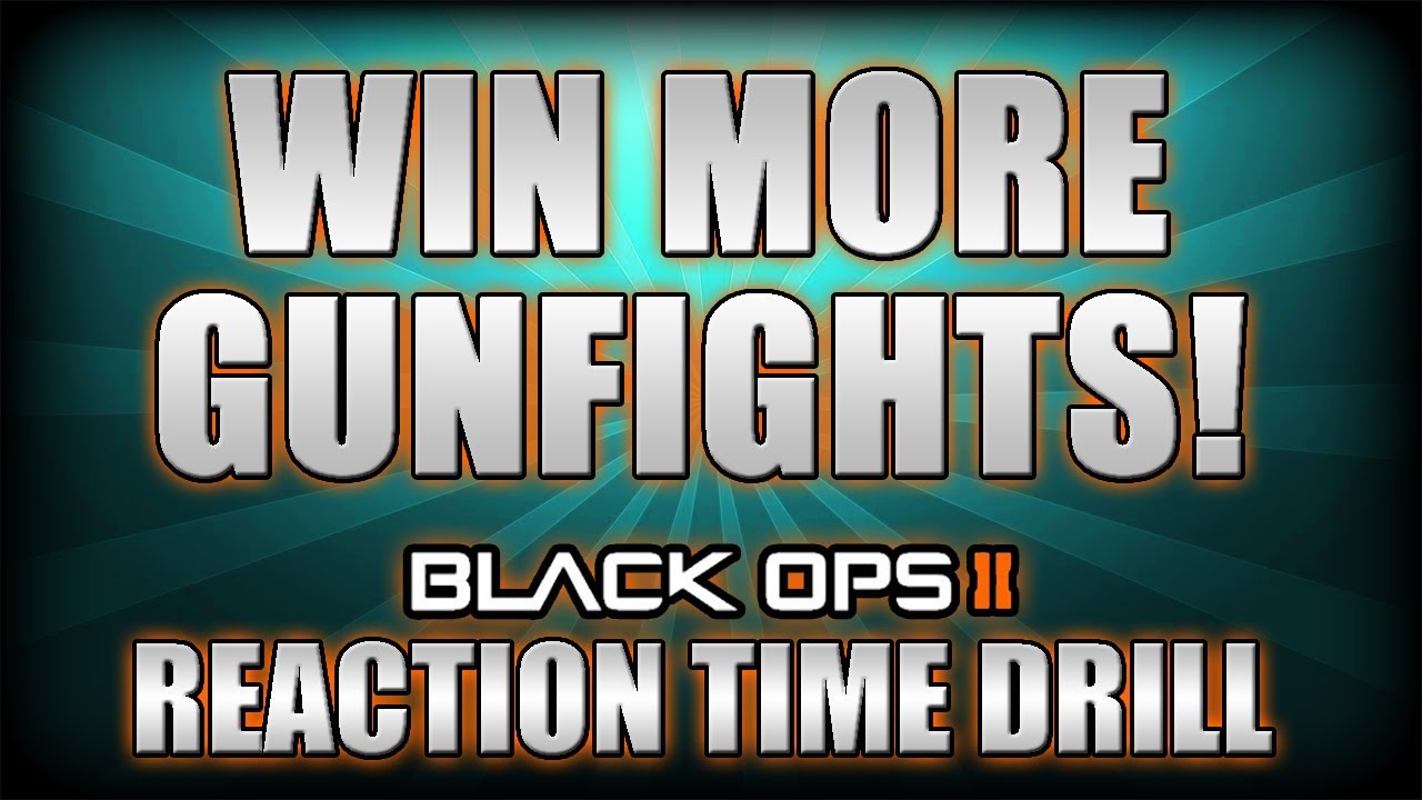 Win More Gunfights! Reaction Time Drill (Black Ops 2 Drills)