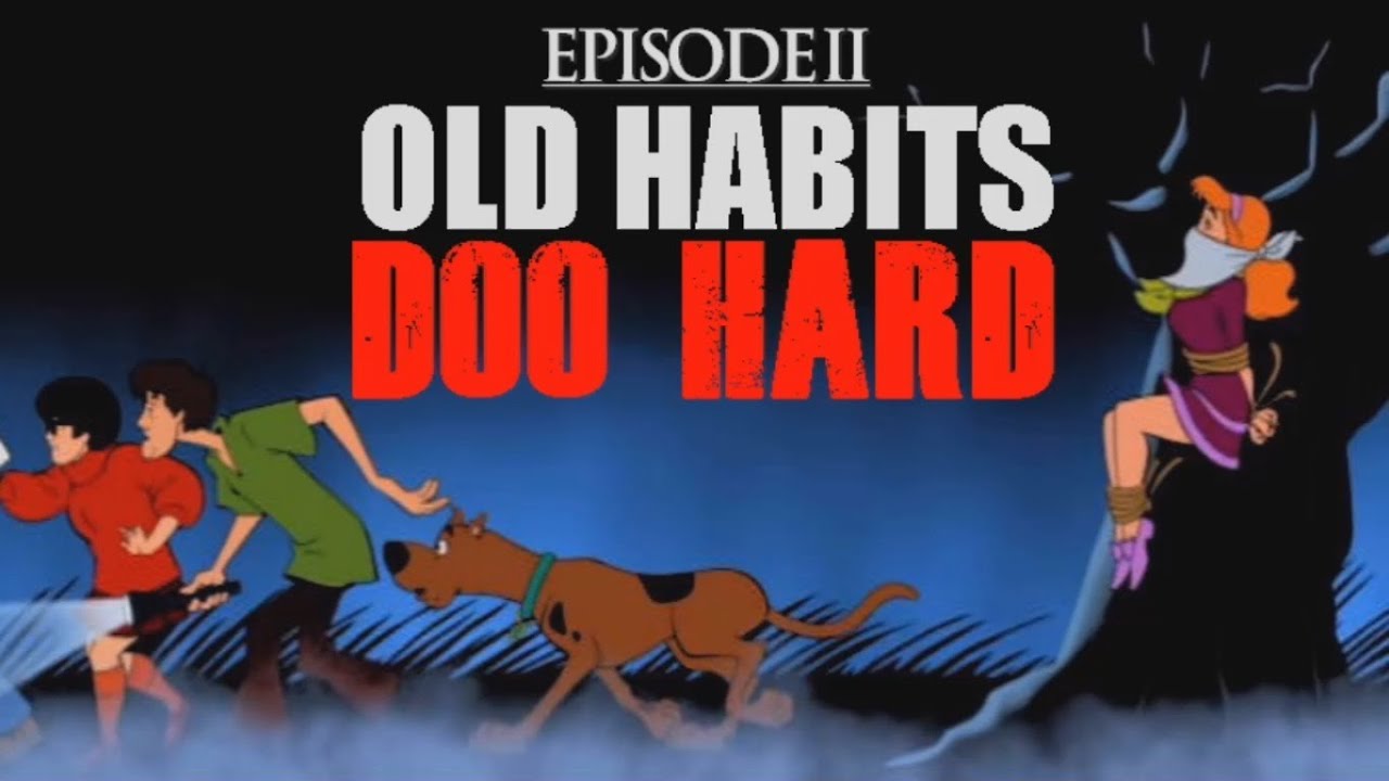 YTP - Scooby Doo - OLD HABITS DOO HARD