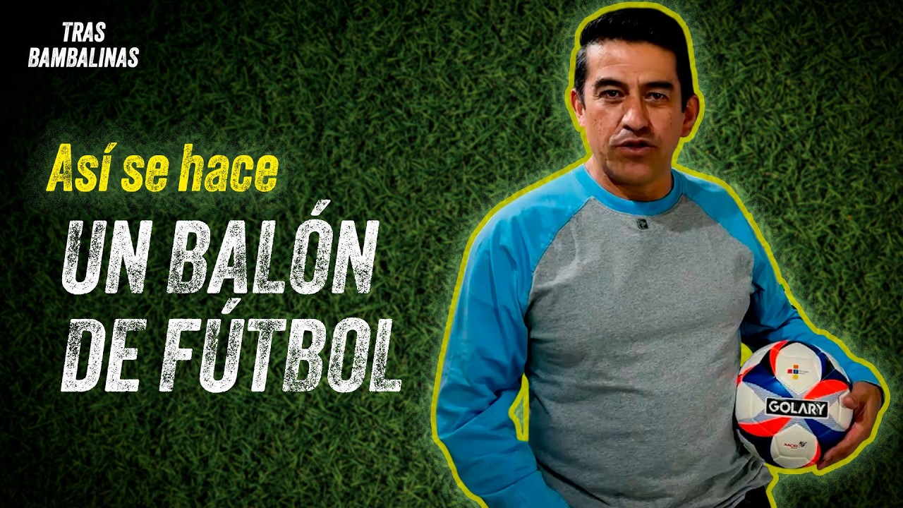 ¿Sabías cómo se hace un balón profesional de fútbol? Te lo mostramos paso a paso