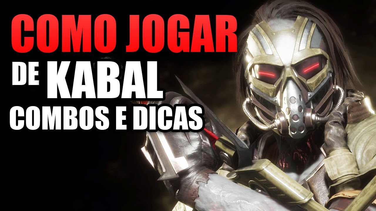 APRENDA COMO JOGAR DE KABAL MK11 COMBOS e DICAS PULO GASOSO CUSTOM TUTORIAL 2021