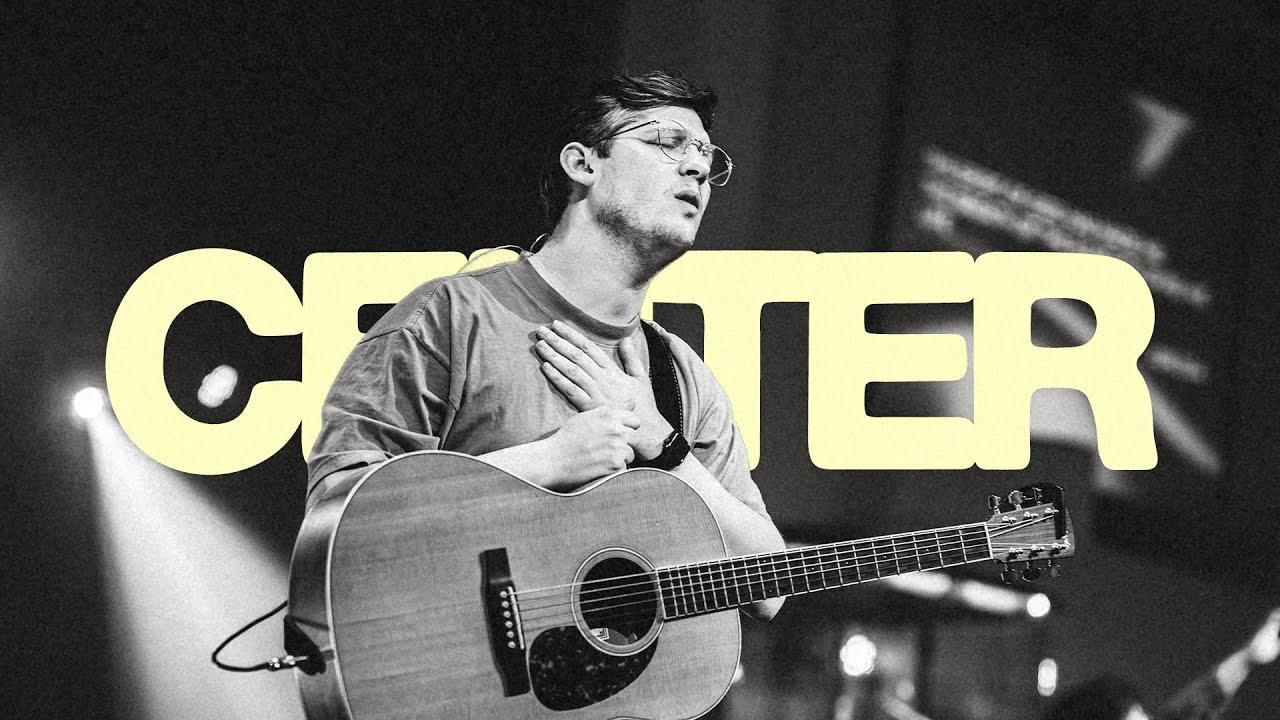 Center (feat. Bryce Lefebvre) | Broadway Worship