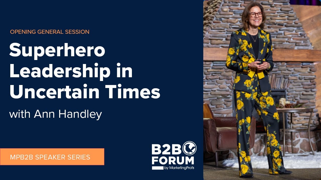 Opening General Session and Keynote: Superhero Leadership in Uncertain Times, with Ann Handley