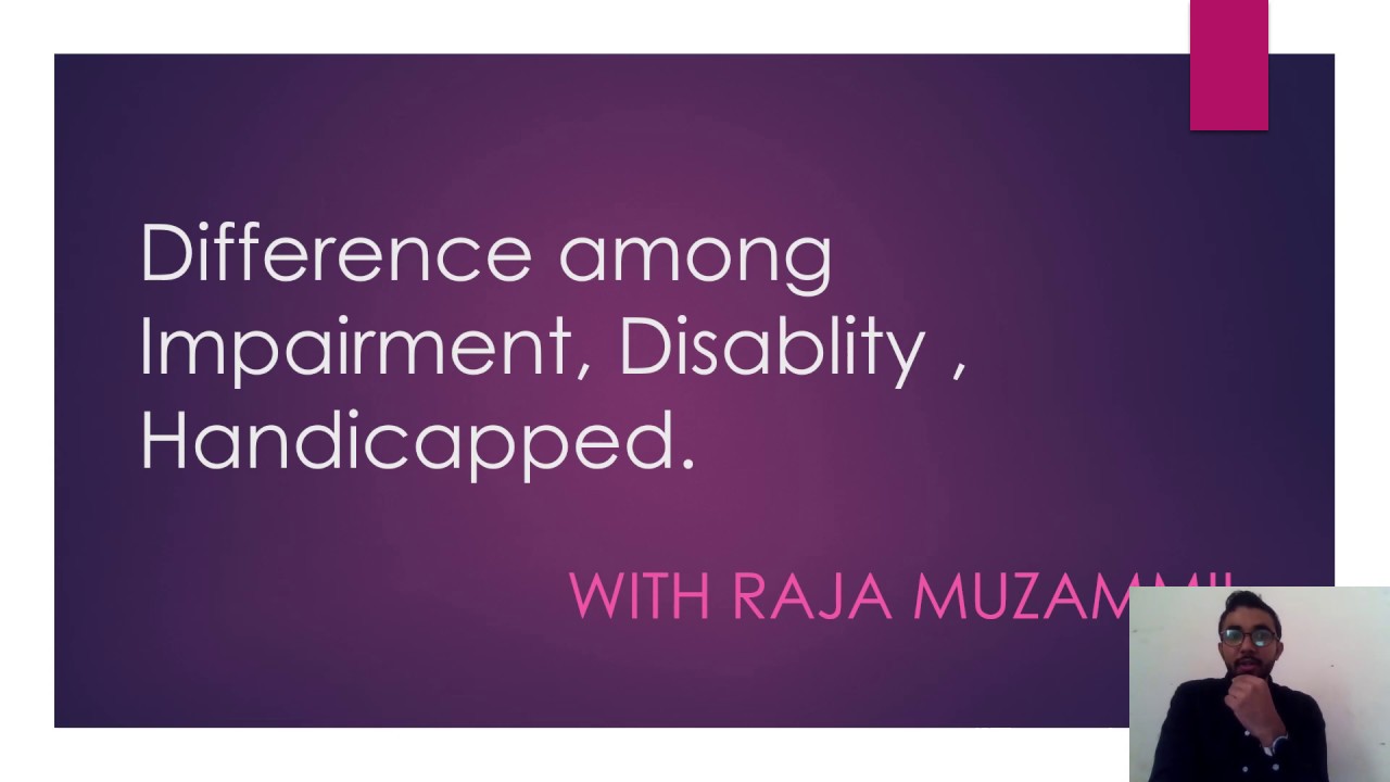 Differences in Impairment Disability and Handicapped | Easy Explanation | Exceptional Children