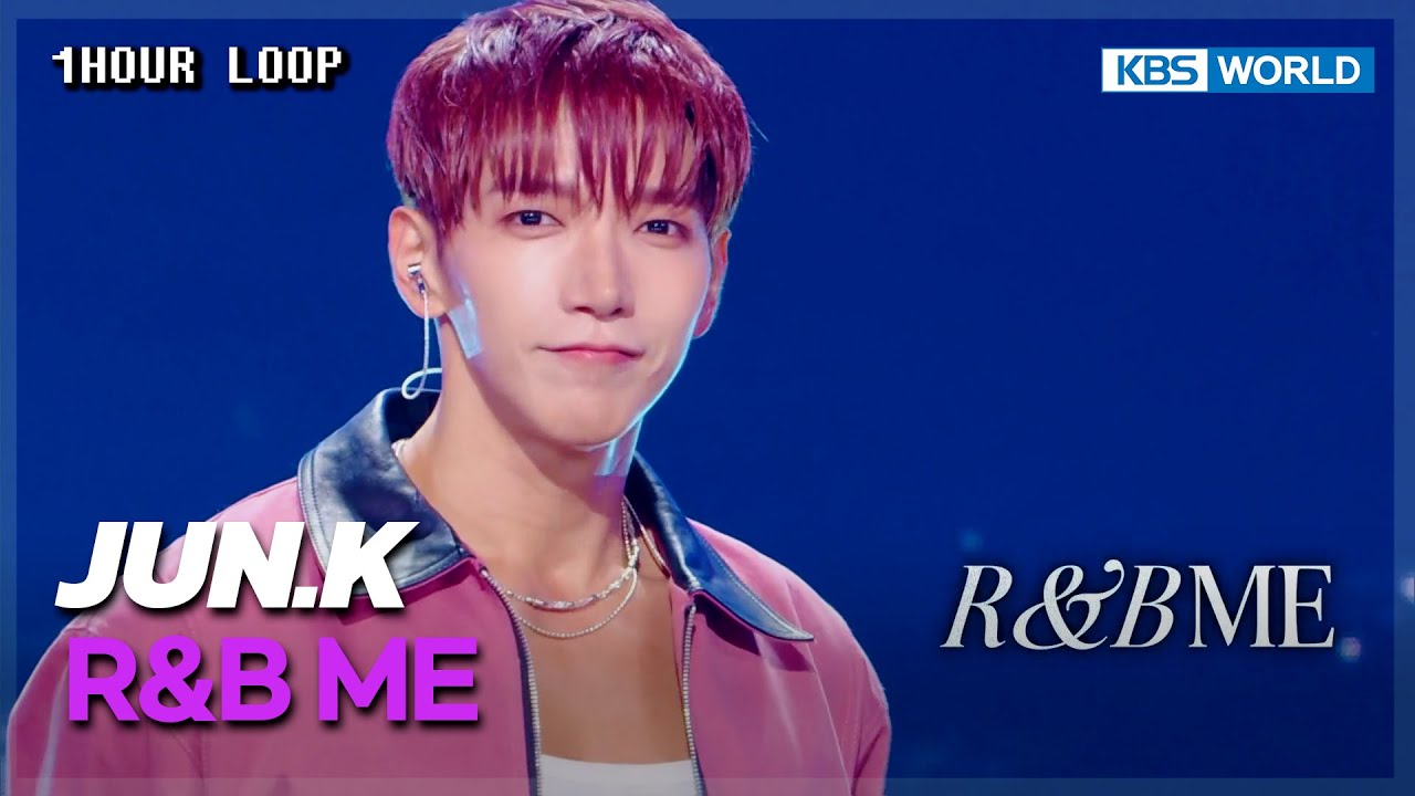 [1HR LOOP🔥] JUN. K - R&B ME [Music Bank] | KBS WORLD TV 250905