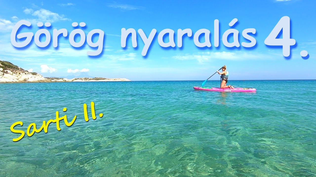 Kalamitsi és Thalatta partjai - Görög nyaralás - Sarti II. Tengerpartok nyomában 4. rész