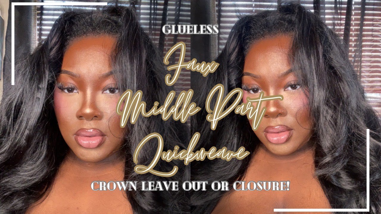 GLUELESS FAUX MIDDLE PART QUICKWEAVE TUTORIAL! | Crown Leave Out or Closure Method! Erica Danley