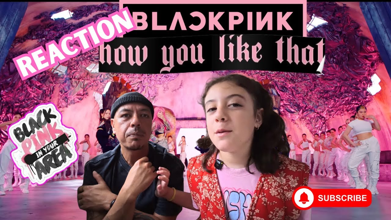 Blackpink reaction   How you like that