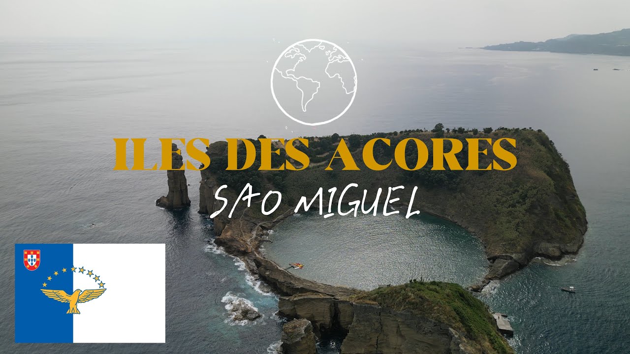 Iles des Acores - SAO MIGUEL