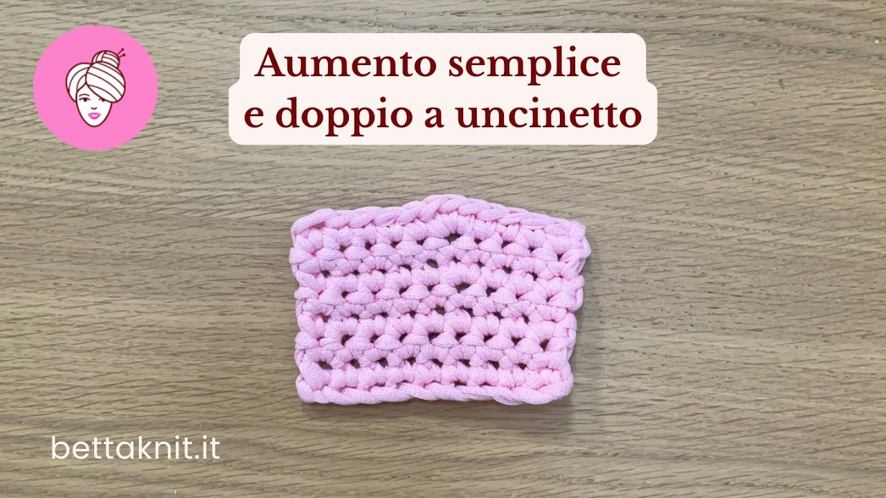 Come fare gli aumenti all’uncinetto | Aumento semplice e doppio