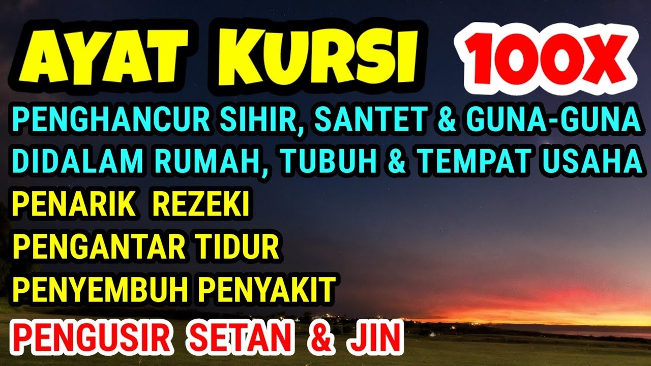 ayat kursi pengusir setan dan jin, ruqyah rumah pengusir jin dan setan, ayat kursi pengantar tidur