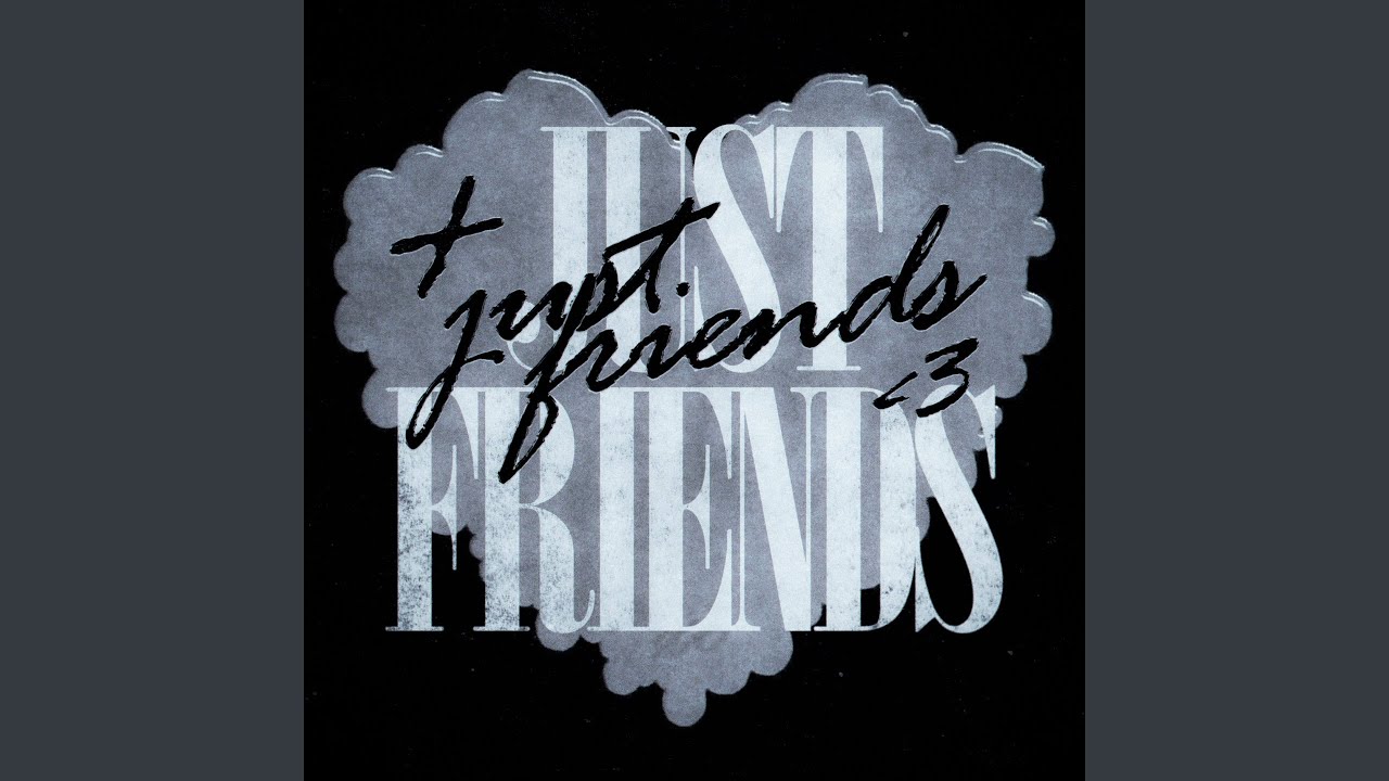 just friends