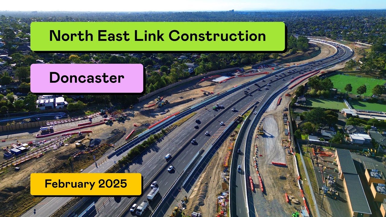 North East Link Construction - Doncaster (February 2025)