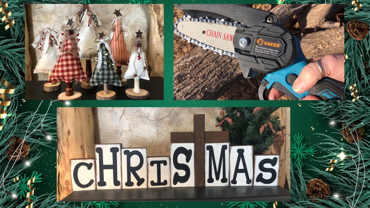 Saker Mini Chain Saw / DIY Cloth Christmas Trees / Christmas Blocks