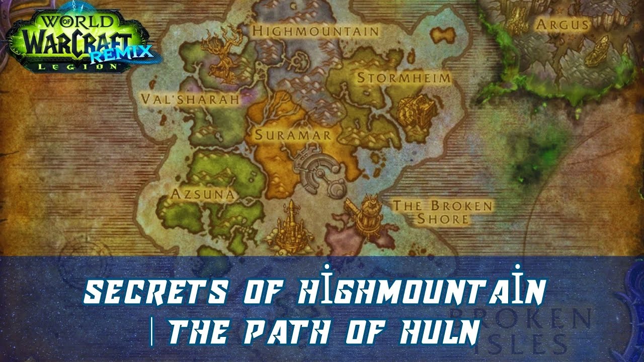 Secrets of Highmountain Quest | The Path of Huln Quest | Legion Remix