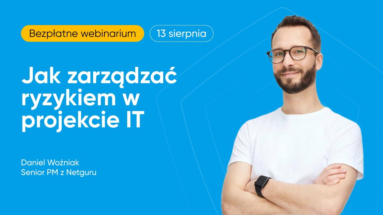 Jak zarządzać ryzykiem w projekcie IT