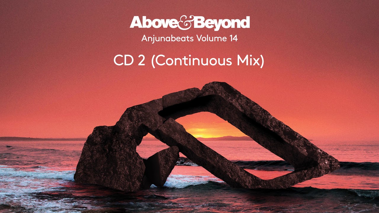 Anjunabeats Volume 14 - CD2 (Mixed by Above & Beyond - Continuous Mix)