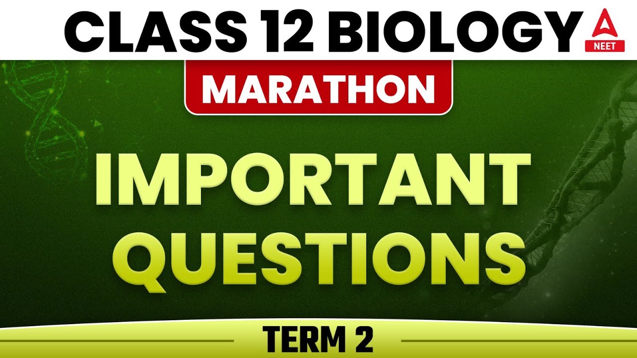 Biology Term 2| Class 12 Term 2 Biology | Term 2 Biology Class 12 One Shot | Biology Class 12 Term 2