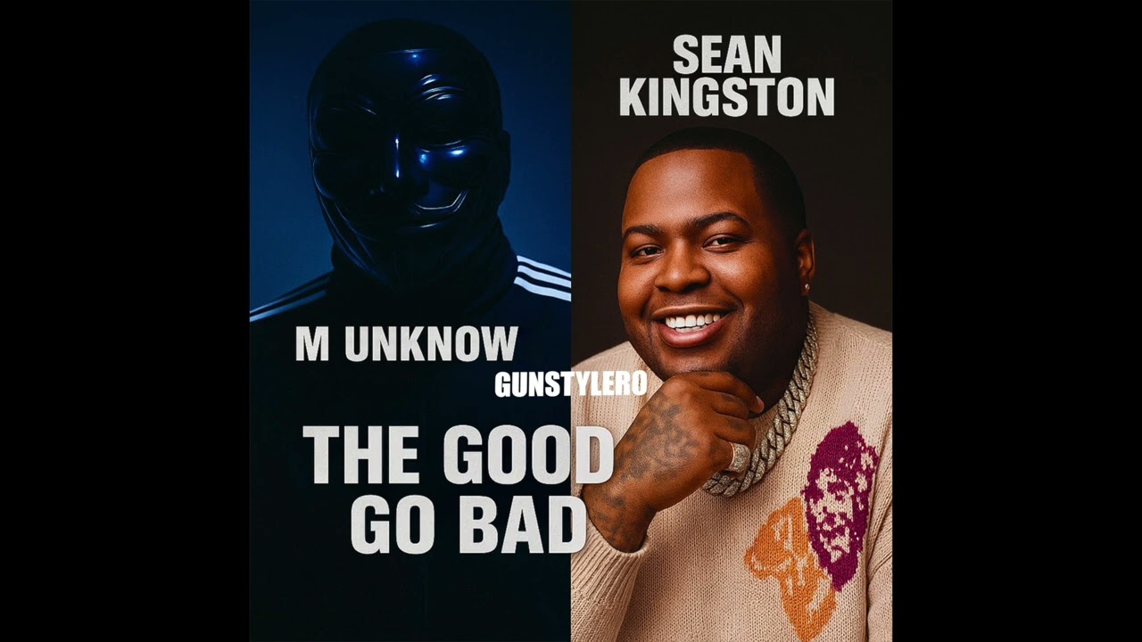 Gunstylero & Sean Kingston - The Good Go Bad  Feat M Unknow (Audio Official)