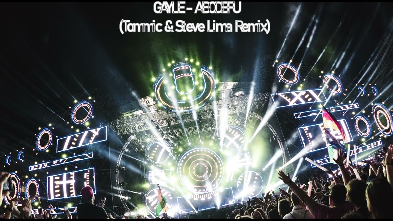 GAYLE - ABCDEFU - (Tommic & Steve Lima Remix)