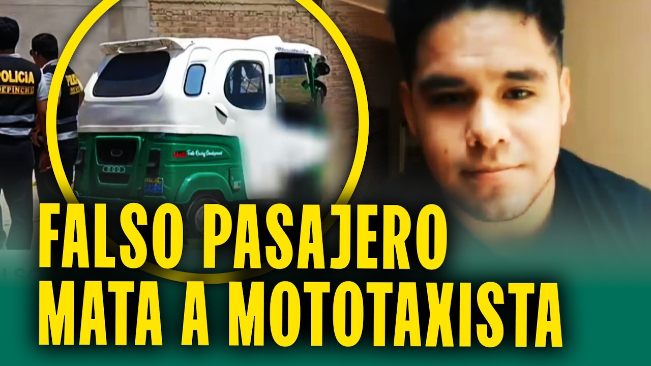 Mototaxista es asesinado a balazos por falso pasajero: Sospechan del vecino