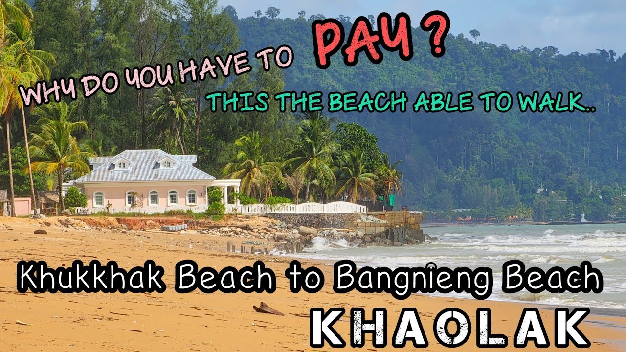 Walk on the beach Khukkhak Beach to Bangnieng Beach | Khao Lak Thailand 31 May 2022