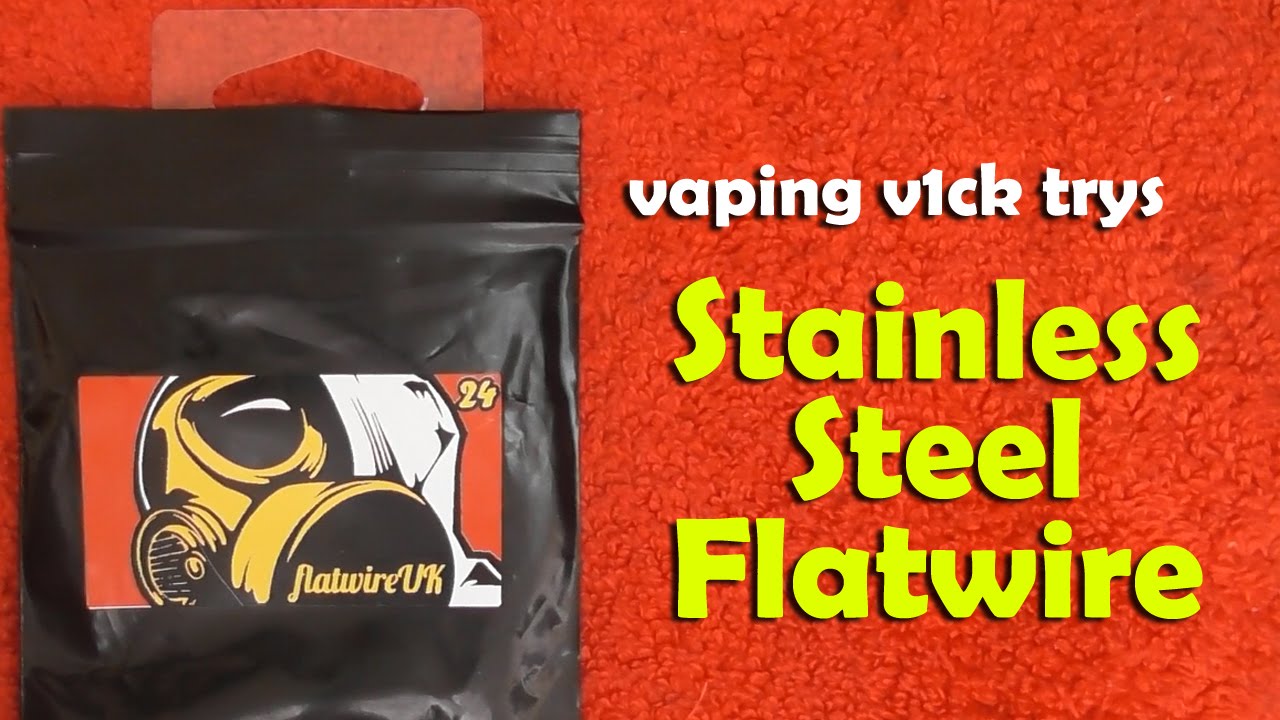 v1ck tries Stainless Steel Flat Wire