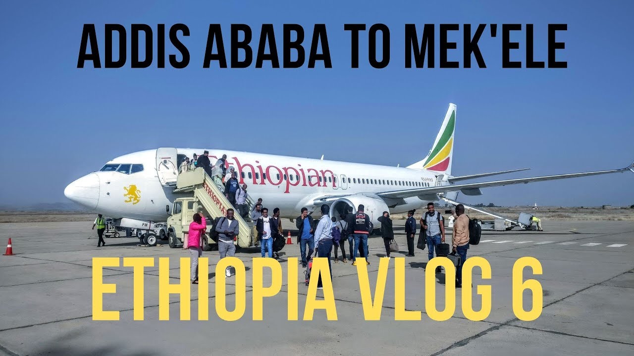 Addis Ababa to Mekele on Ethiopian Airlines | Ethiopia Vlog 6