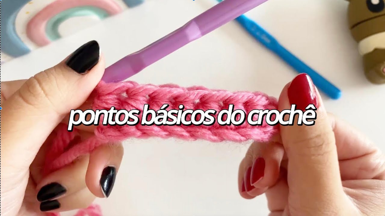 pontos básicos e essenciais do crochê (passo a passo)