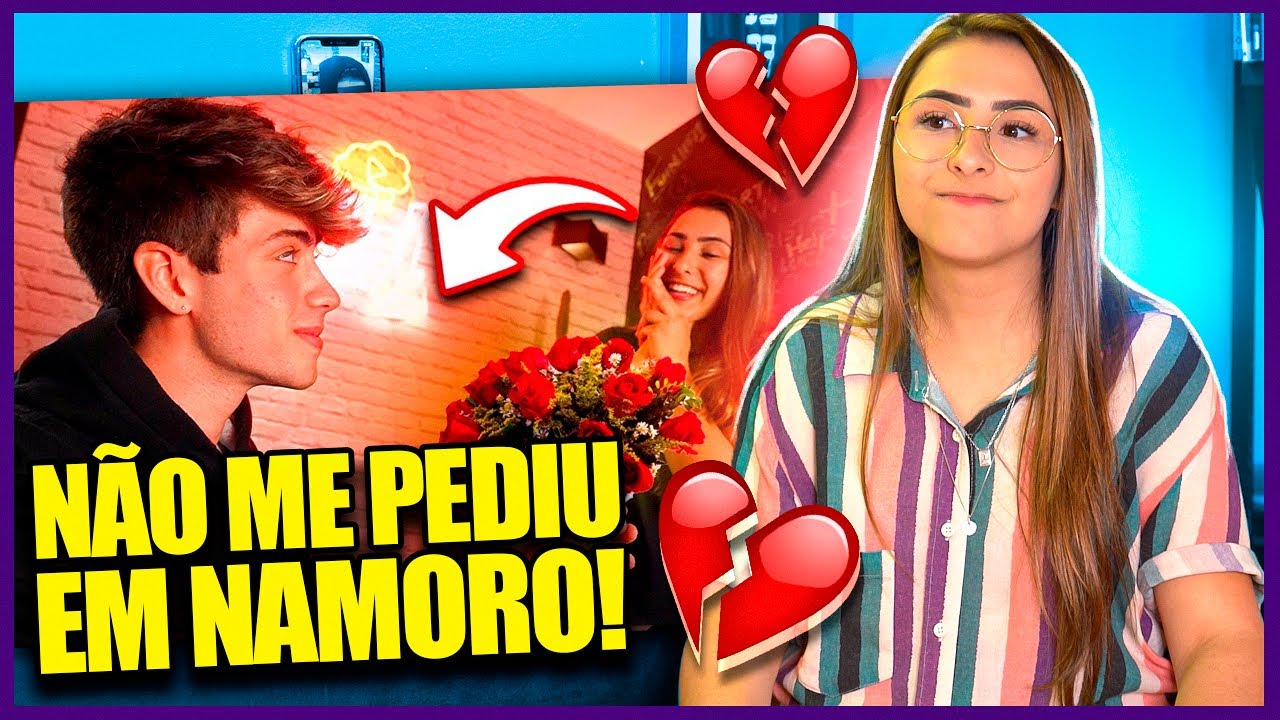 ELE NÃO ME PEDE EM NAMORO NUNCA!