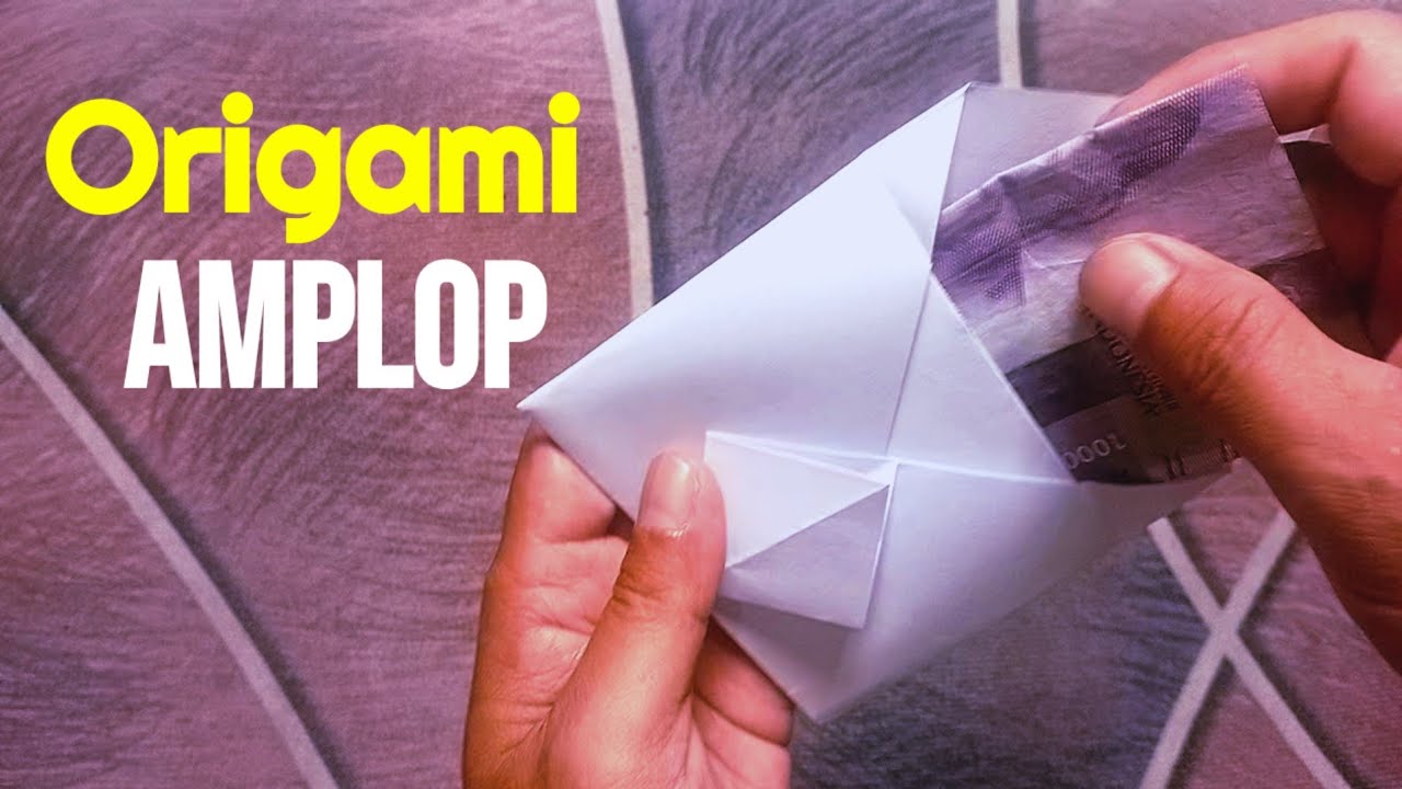 Origami Amplop tanpa lem - tutorial  membuat amplop 