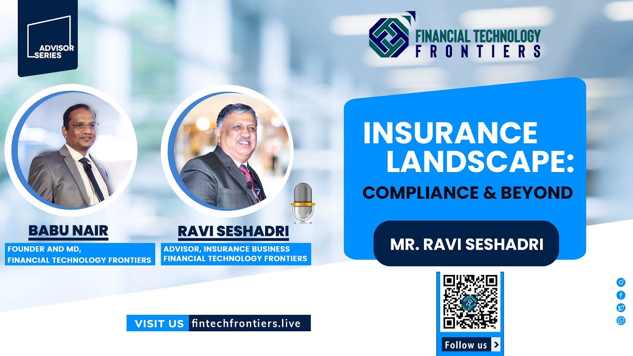 Insurance Landscape: Compliance & Beyond - Mr. Ravi Seshadri