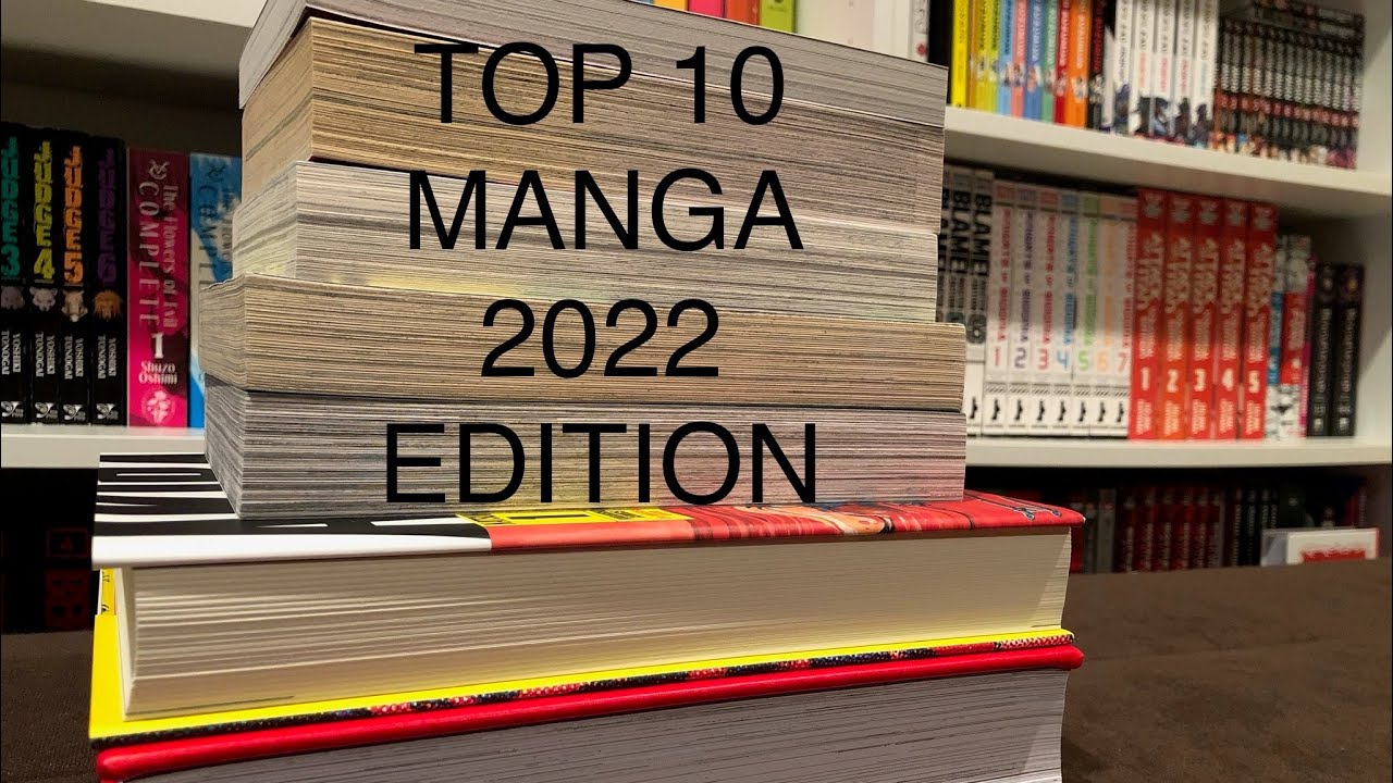 Top 10 Manga I Read in 2022!