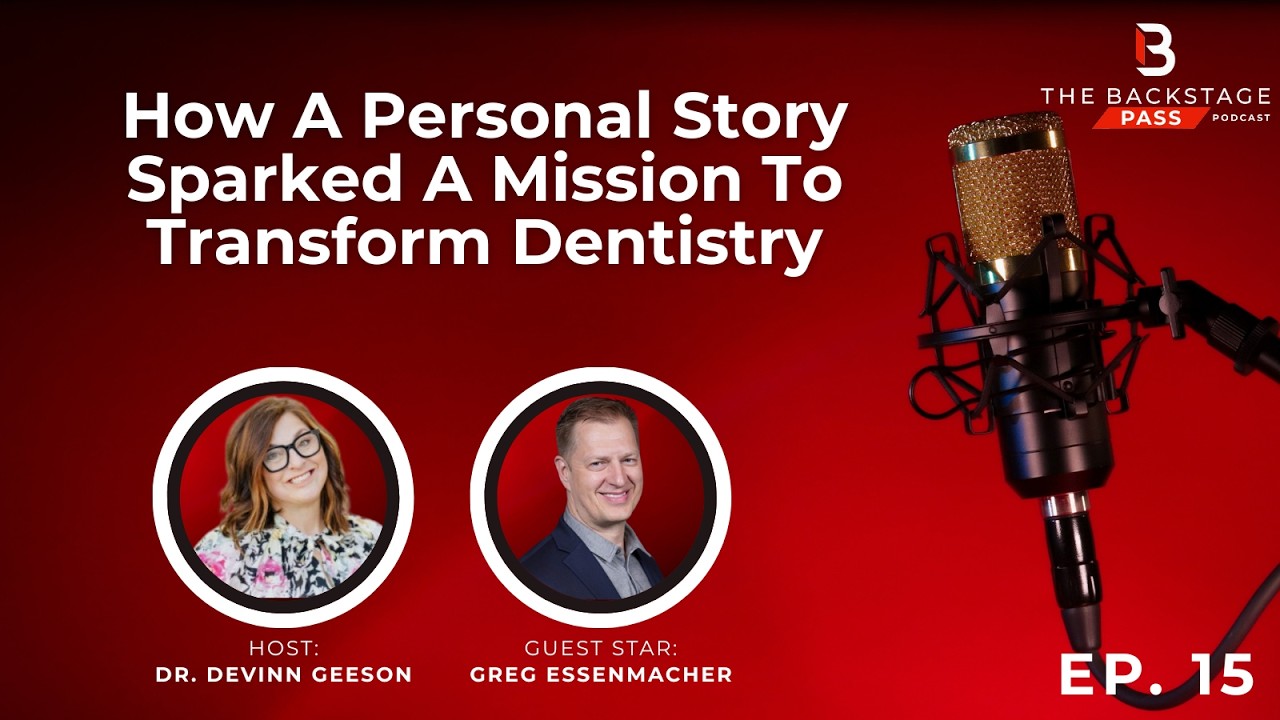 How A Personal Story Sparked A Mission To Transform Dentistry with Greg Essenmacher