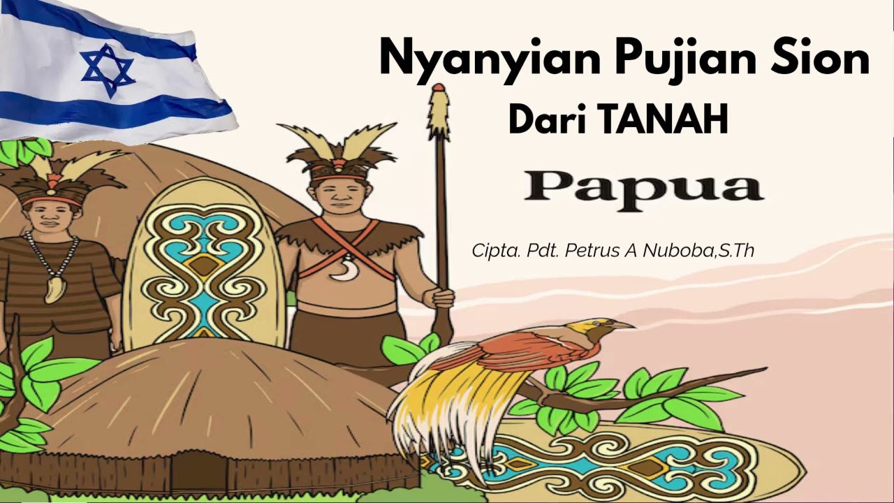 NYANYIAN SION DARI PAPUA -  Cipta Pdt.Petrus A Nuboba,S.Th