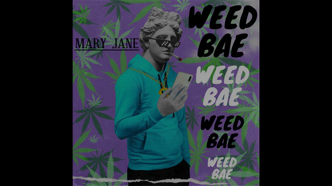 Mary Mary Jane - WeedBae