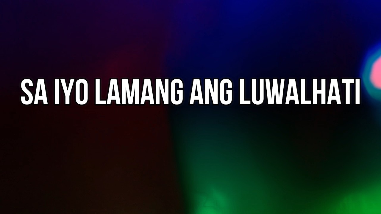 SA IYO LAMANG ANG LUWALHATI