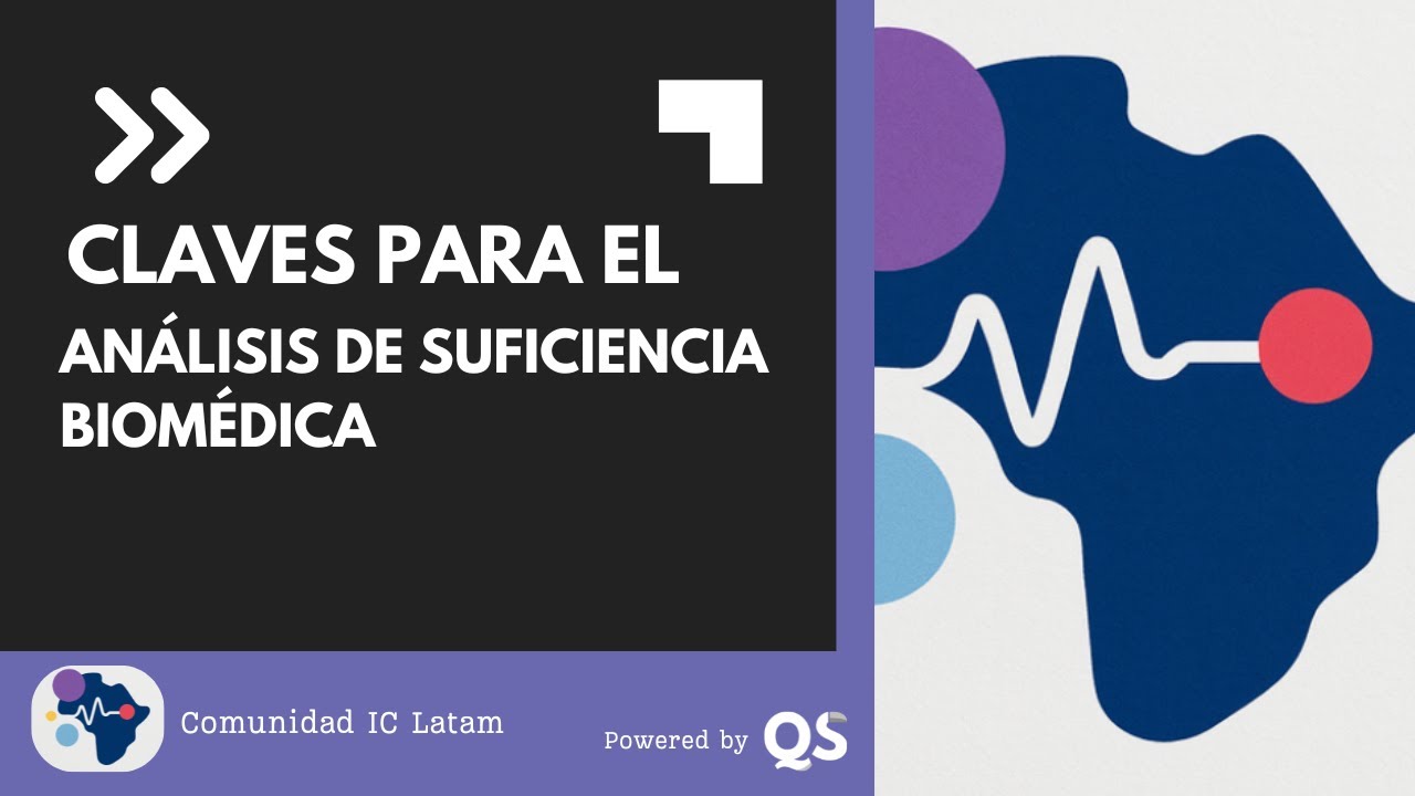 Claves para el análisis de suficiencia biomédica - Comunidad IC Latam
