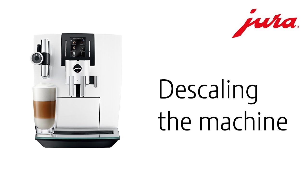 JURA J6 - Descaling the machine