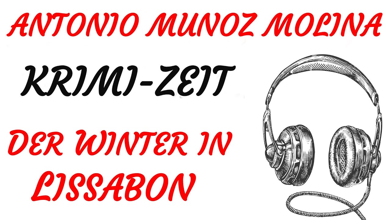 KRIMI Hörspiel - Antonio Munoz Molina - DER WINTER IN LISSABON (1993)